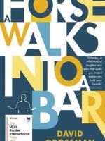 Book Review: “A Horse Walks Into A Bar” by David&nbsp;Grossman